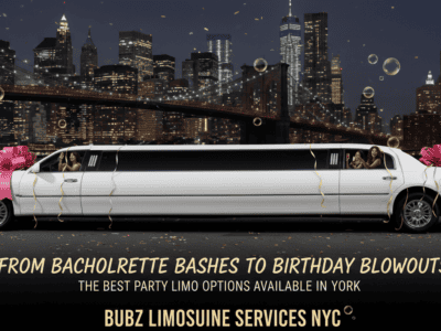 From Bachelorette Bashes to Birthday Blowouts the Best Party Limo Options Available in New York - Bubz Limousine Services NYC