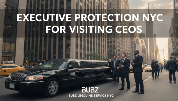 Bubz Limousine executive protection service NYC for visiting CEOs
